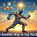 Another Way to Say Hard Worker